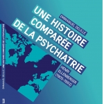 Peut-on tout comparer dans l’histoire de la psychiatrie ? Pionniers, mythes et légendes scientifiques